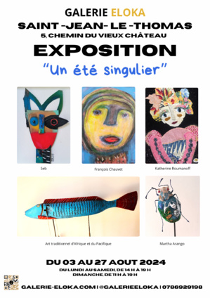 Du 3 au 27/8/2024, expo. galerie Eloka :"UN ETE SINGULIER"